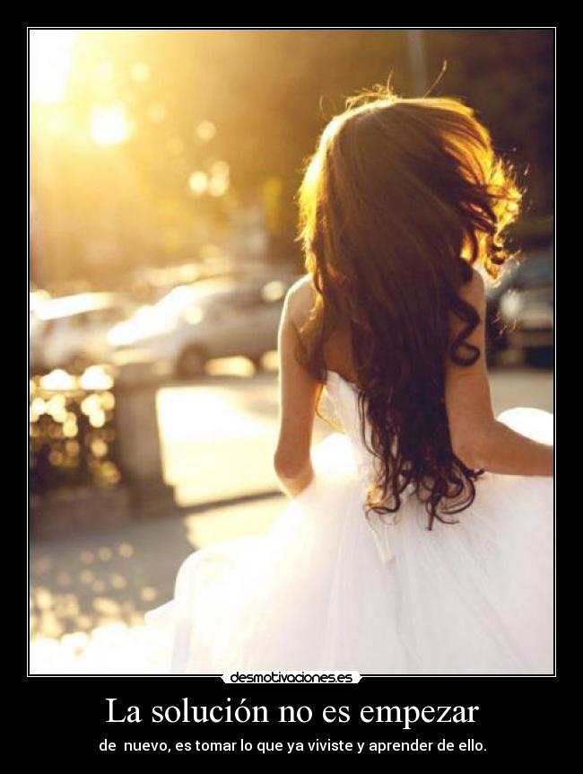 La solución no es empezar - 