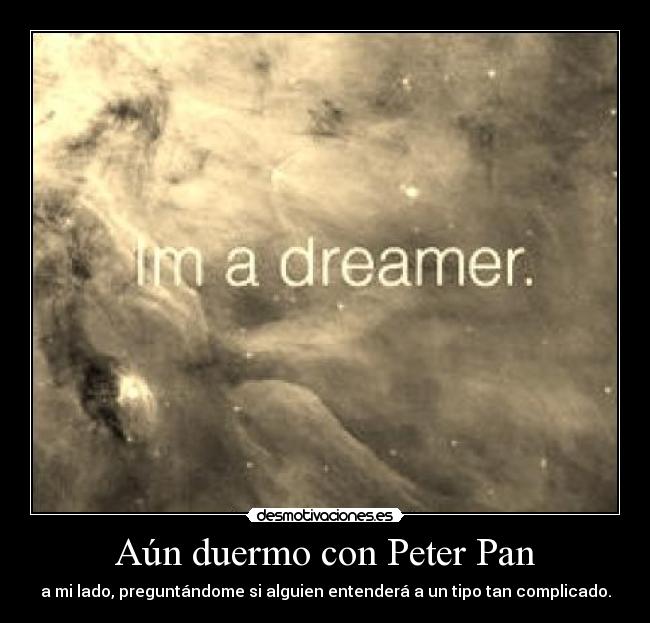 Aún duermo con Peter Pan -
