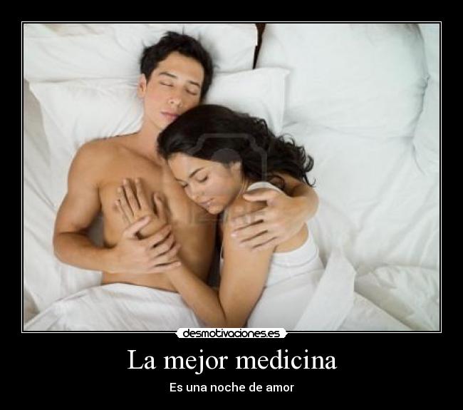 La mejor medicina - Es una noche de amor