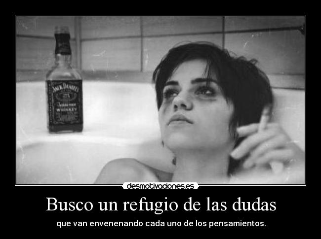 Busco un refugio de las dudas - 