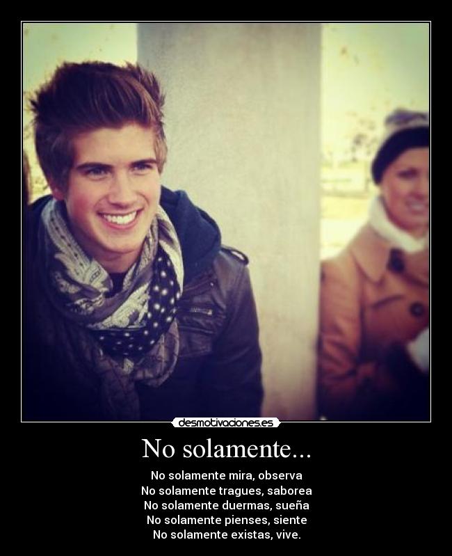 No solamente... -