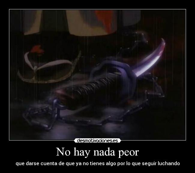 No hay nada peor - 