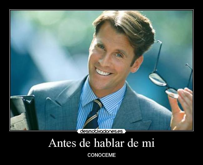 Antes de hablar de mi - CONOCEME