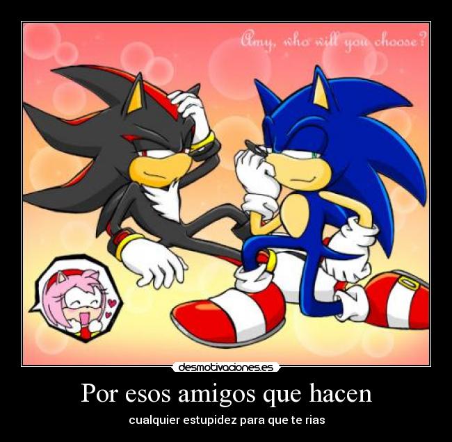 Por esos amigos que hacen - 