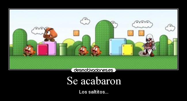 Se acabaron - Los saltitos...