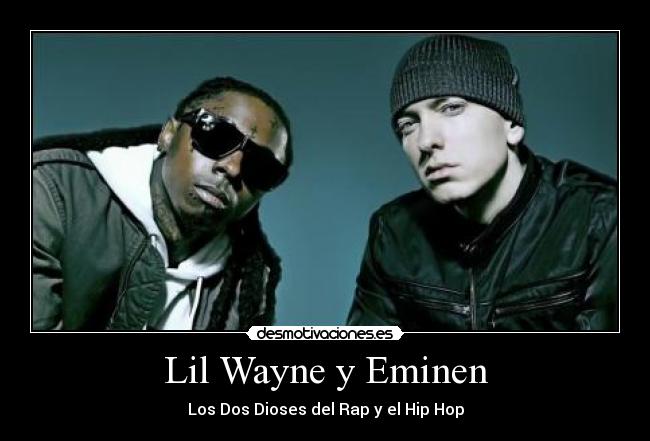 Lil Wayne y Eminen -