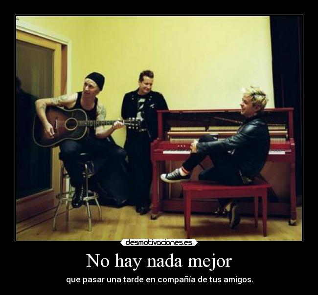 No hay nada mejor -