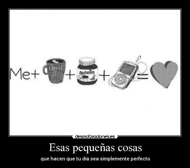 Esas pequeñas cosas -