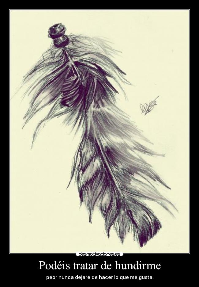 Podéis tratar de hundirme -