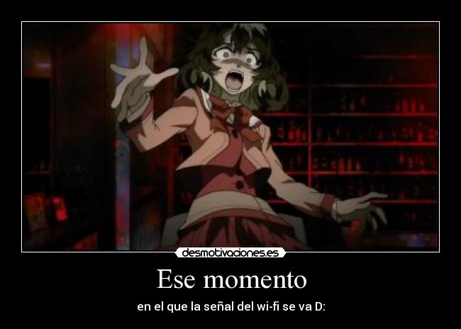 Ese momento -