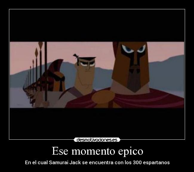 Ese momento epico -