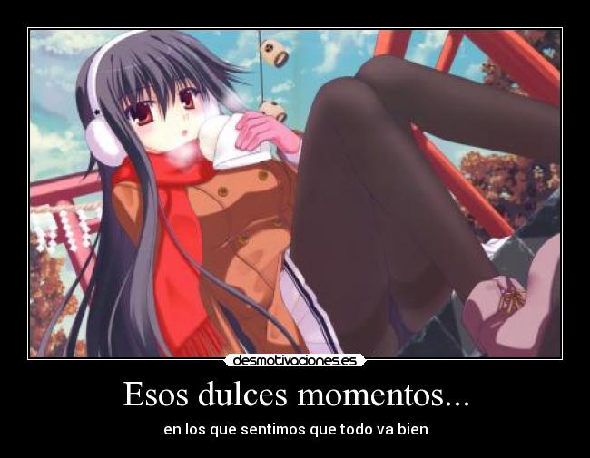 Esos dulces momentos... - 