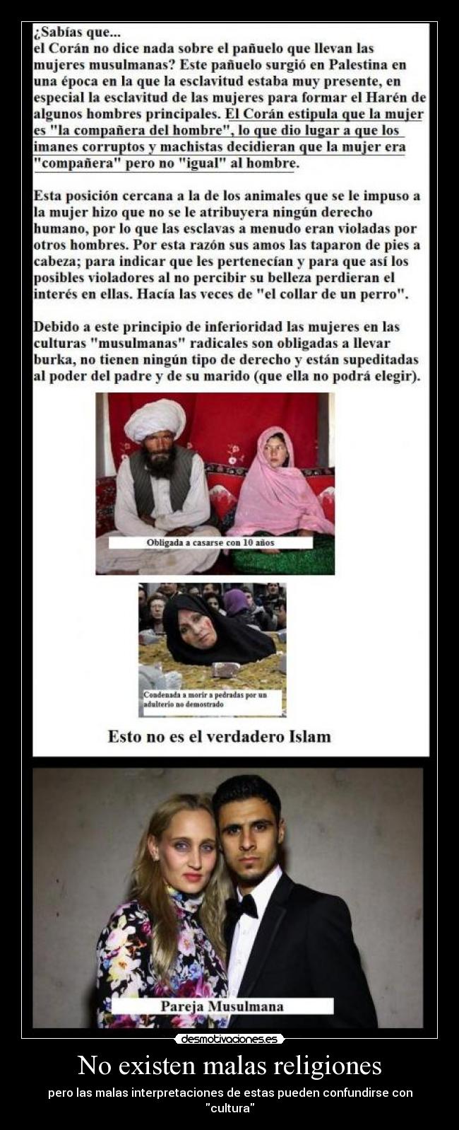 No existen malas religiones - pero las malas interpretaciones de estas pueden confundirse con cultura