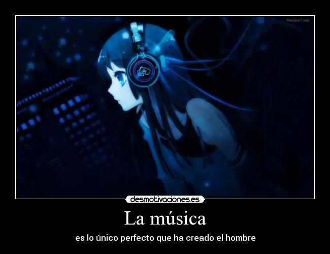 carteles musica anime musica perfecta por cada positivo hacen feliz este idiota asdas2132w1f32q1f23sa1f desmotivaciones