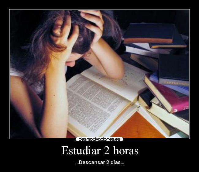 Estudiar 2 horas -