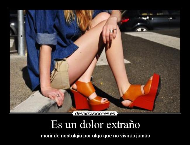 Es un dolor extraño - 
