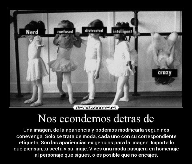 Nos econdemos detras de - 