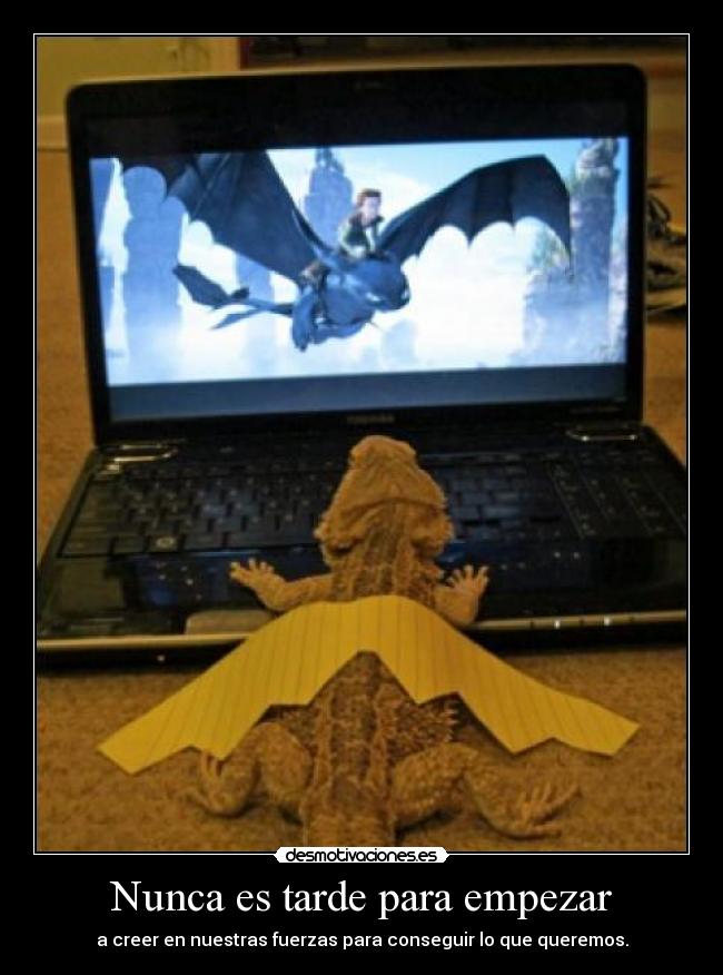 Nunca es tarde para empezar - 
