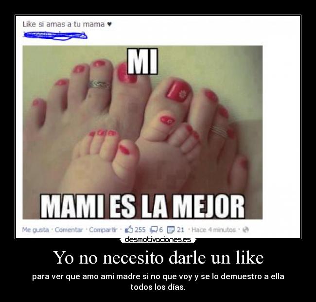 Yo no necesito darle un like -