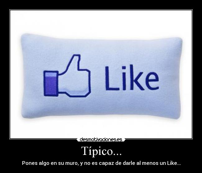 Típico... -