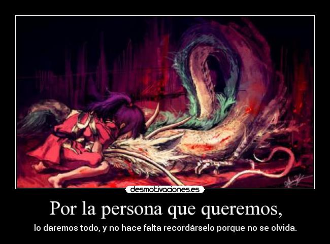 Por la persona que queremos, - 