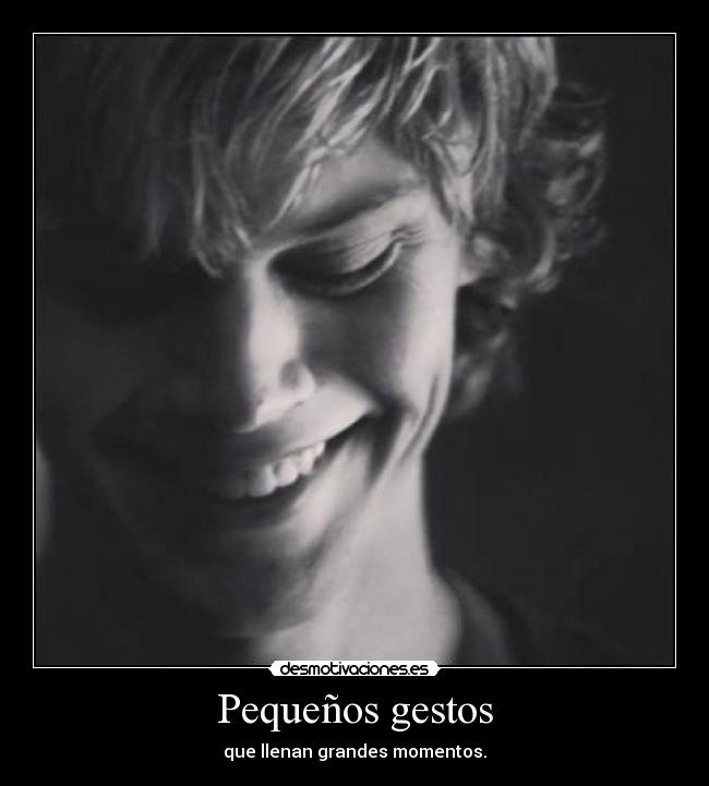 Pequeños gestos - que llenan grandes momentos.