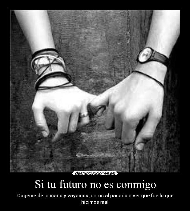 carteles cogeme llevame pasado desmotivaciones