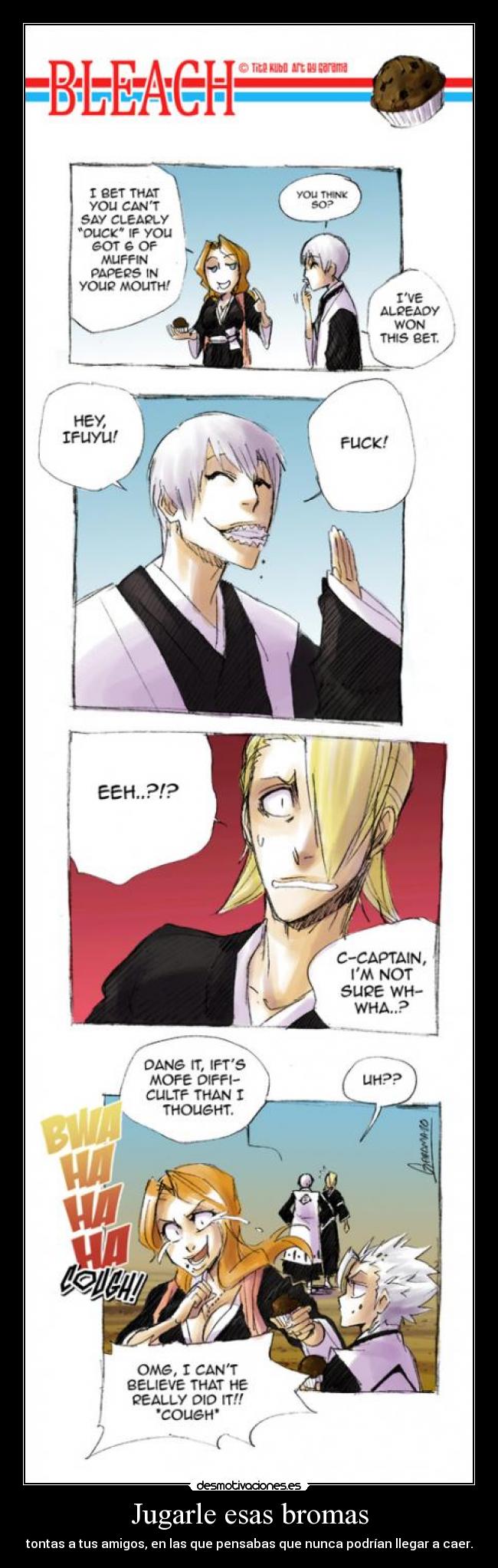 Jugarle esas bromas - tontas a tus amigos, en las que pensabas que nunca podrían llegar a caer.