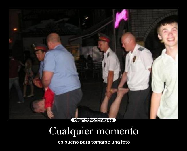 carteles cualquier momento bueno para tomarse una foto desmotivaciones