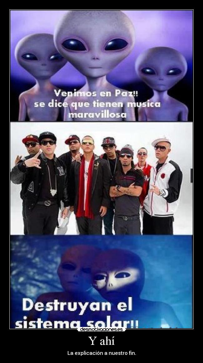 Y ahí - La explicación a nuestro fin.