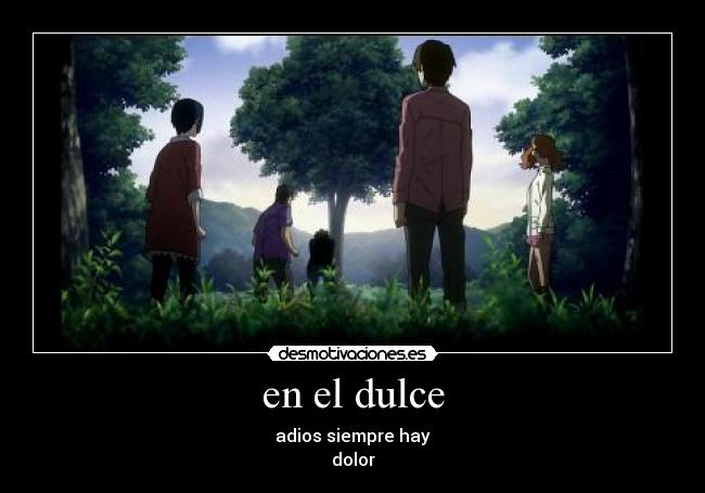 en el dulce - adios siempre hay
dolor