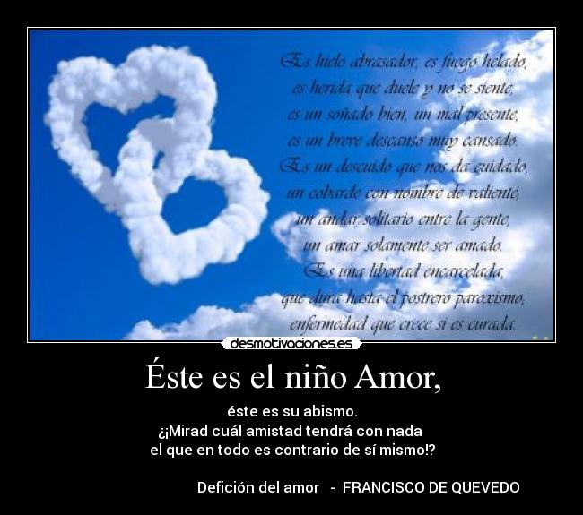 Éste es el niño Amor, -
