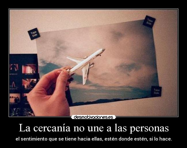 La cercanía no une a las personas - 