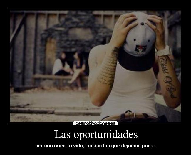 Las oportunidades -