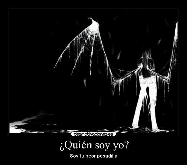 ¿Quién soy yo? - Soy tu peor pesadilla