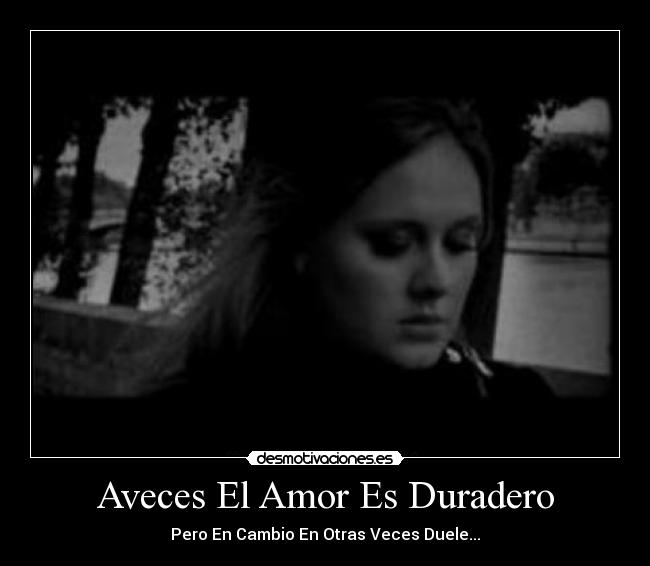 Aveces El Amor Es Duradero -