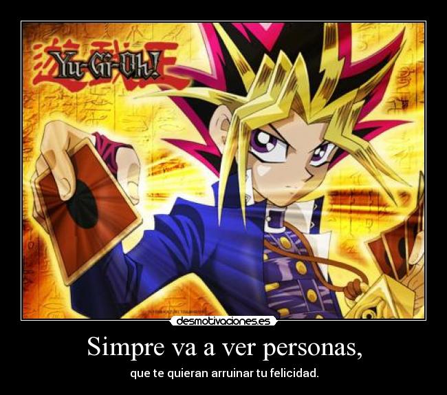 Simpre va a ver personas, -