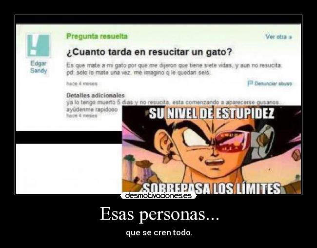 Esas personas... -