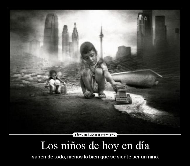 Los niños de hoy en día -