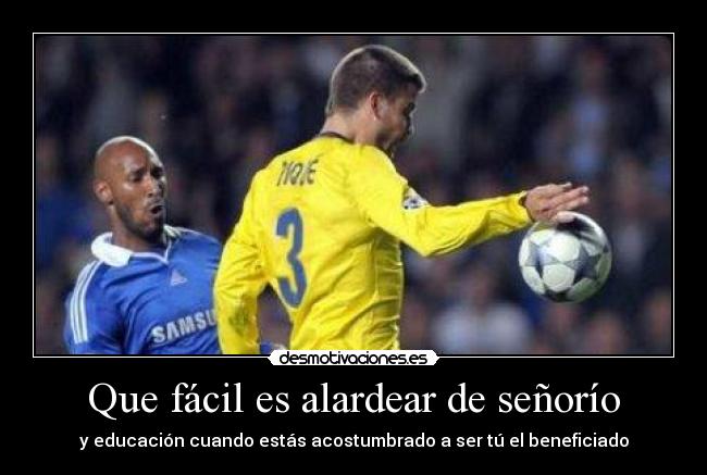 Que fácil es alardear de señorío -