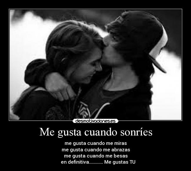 Me gusta cuando sonríes -