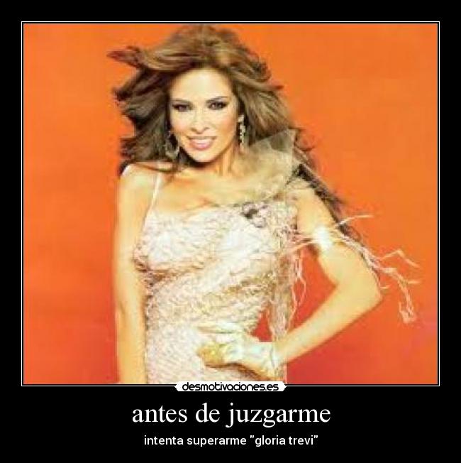antes de juzgarme -