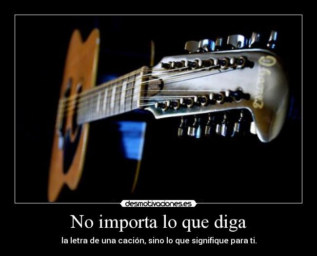 No importa lo que diga - 