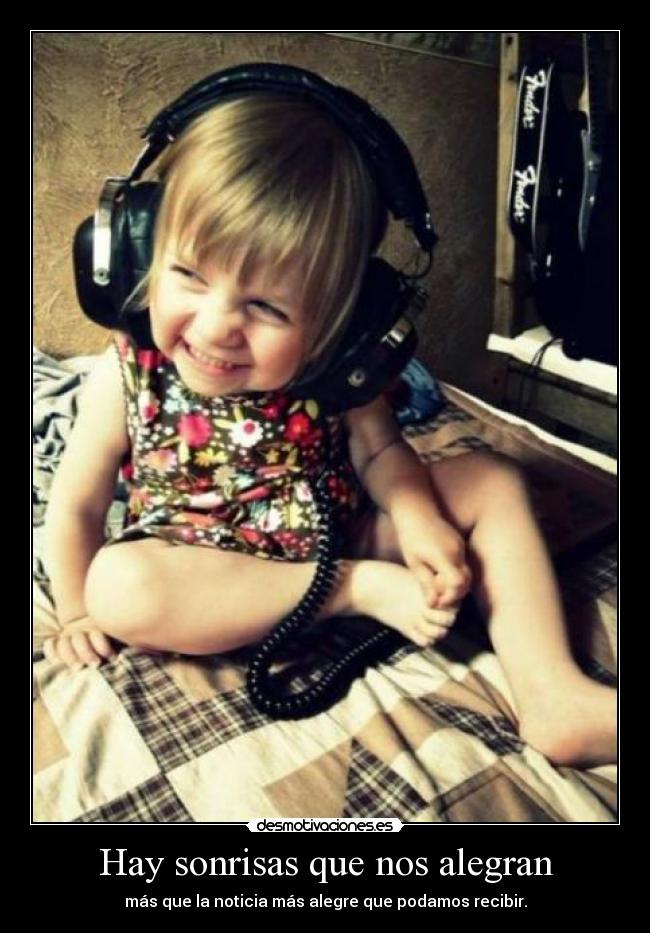 Hay sonrisas que nos alegran - más que la noticia más alegre que podamos recibir.