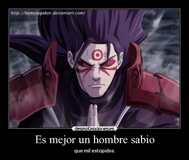 Es mejor un hombre sabio - que mil estúpidos.