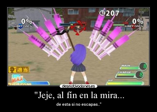 Jeje, al fín en la mira... -