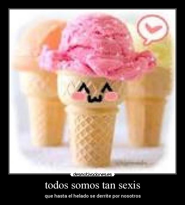todos somos tan sexis -