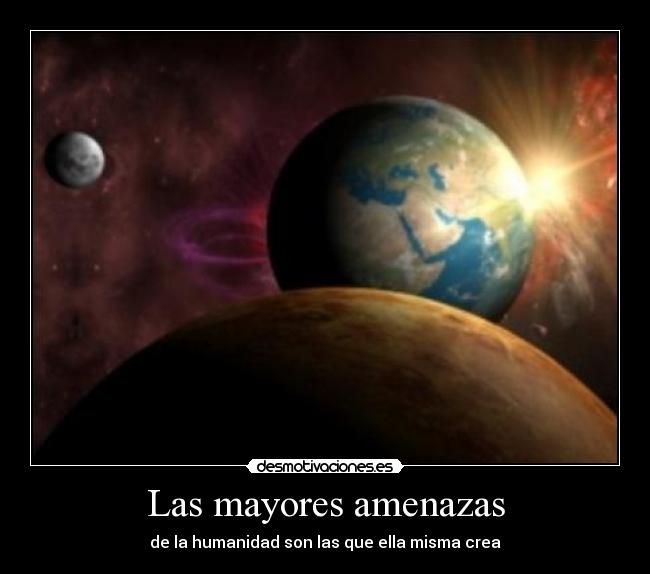 Las mayores amenazas -