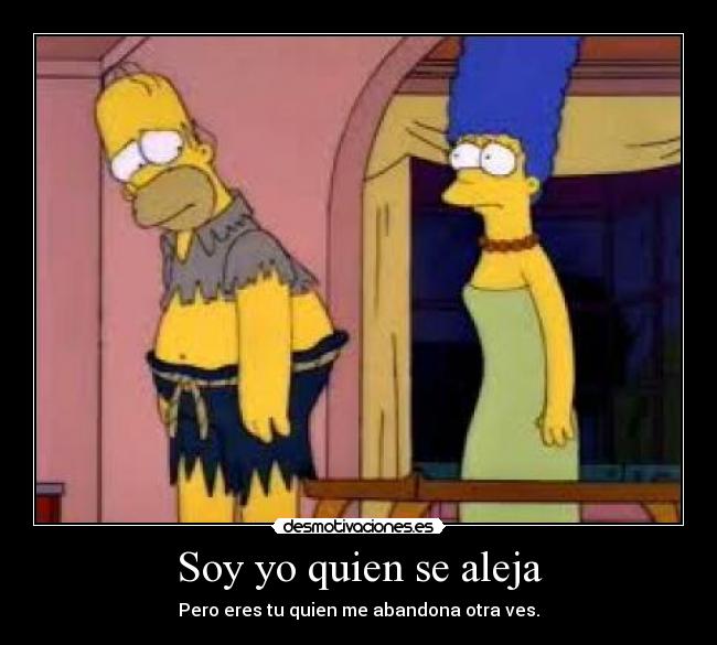 Soy yo quien se aleja -
