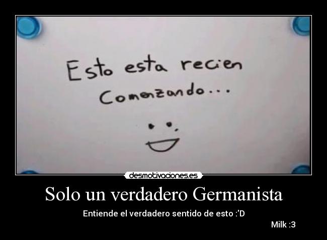 Solo un verdadero Germanista -